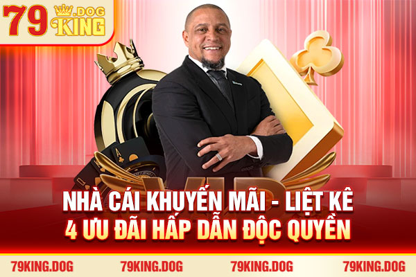 Nhà Cái Khuyến Mãi - Liệt Kê 4 Ưu Đãi Hấp Dẫn Độc Quyền