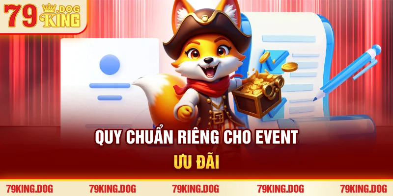 Quy chuẩn riêng cho event ưu đãi