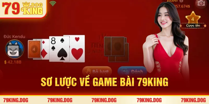 Sơ lược về Game bài 79king Sơ lược về Game bài 79king