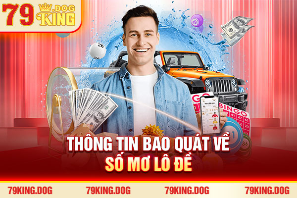 Thông tin bao quát về sổ mơ lô đề Thông tin bao quát về sổ mơ lô đề